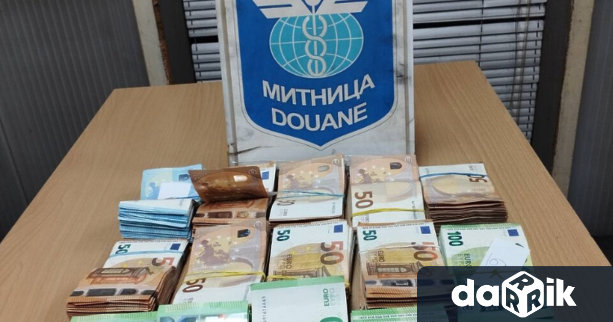Митнически служители на ГКПП Капитан Андреево задържаха недекларирани 101 900