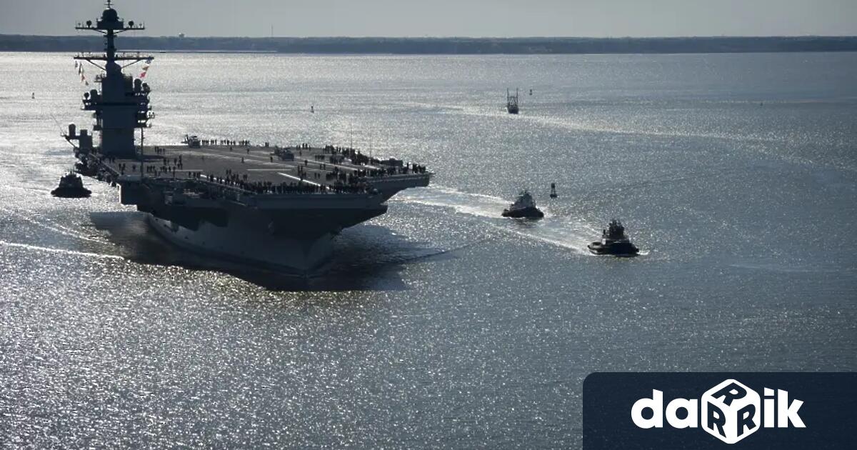 Американският самолетоносач Джералд Форд напусна Средиземно море Това се видя