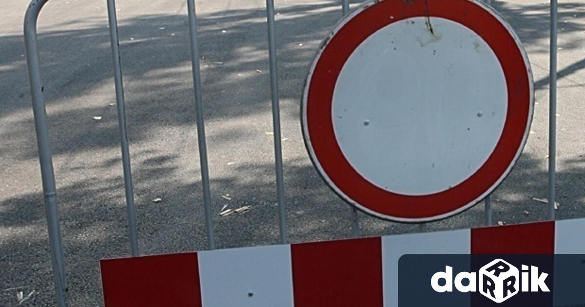 Временно затваряне на пътни участъци предстои в Сливен съобщиха от