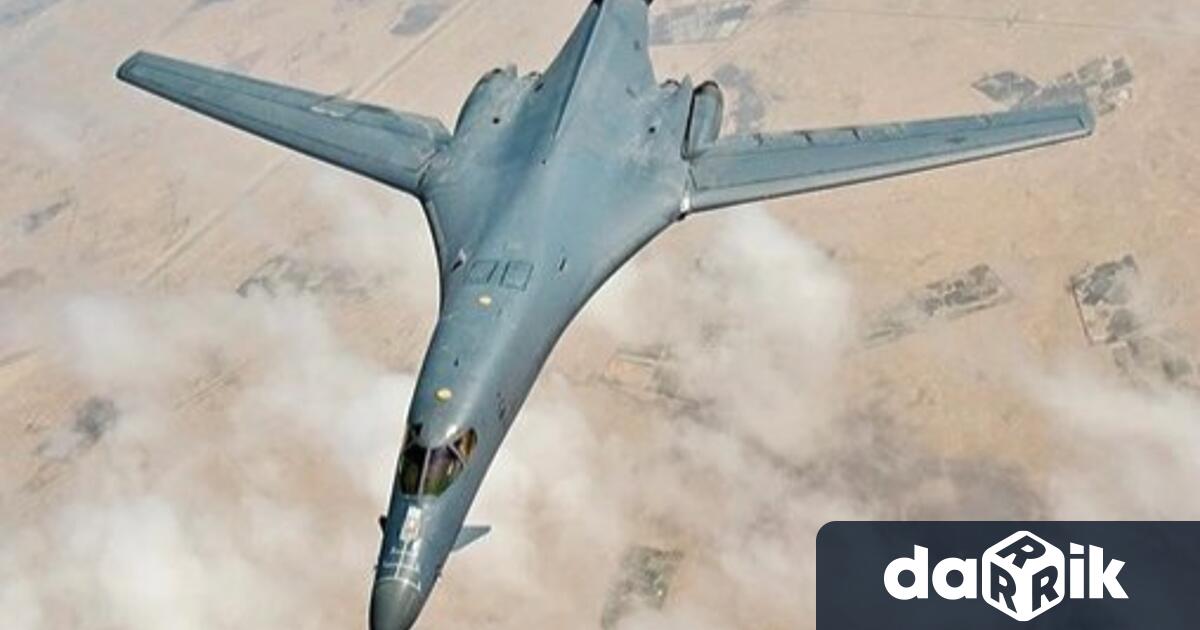 САЩ са използвали стратегически бомбардировачи B 1 за удар срещу